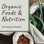 Garden fresh foods for healthy eating with health coach Brooke Freeman